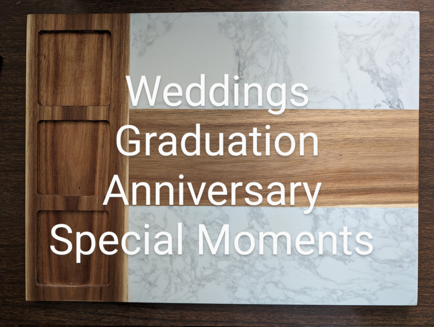 Wedding, Anniversary, Graduation